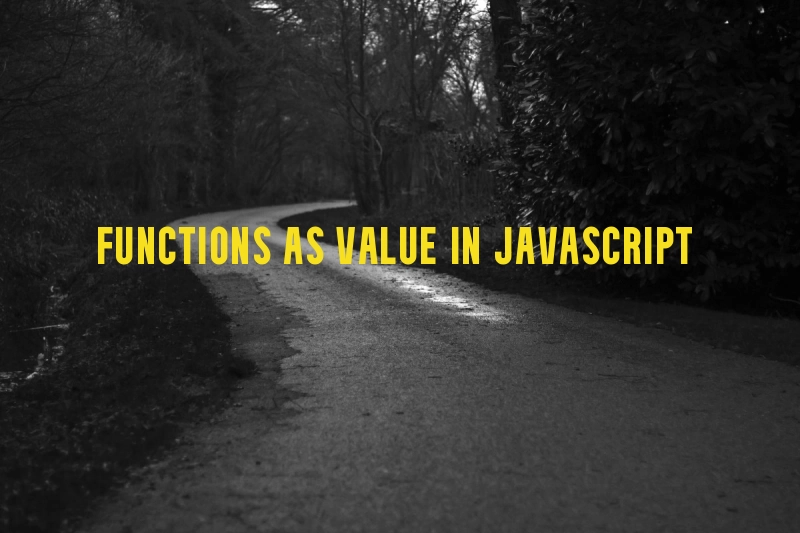 Cover Image for Functions As Values, JS functions tutorial